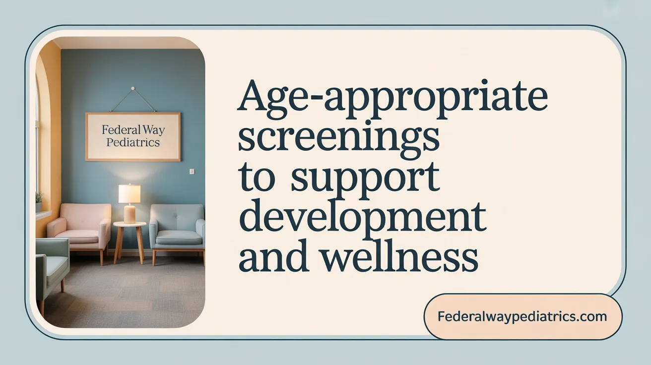 Age-Specific Screenings to Support Development and Health
