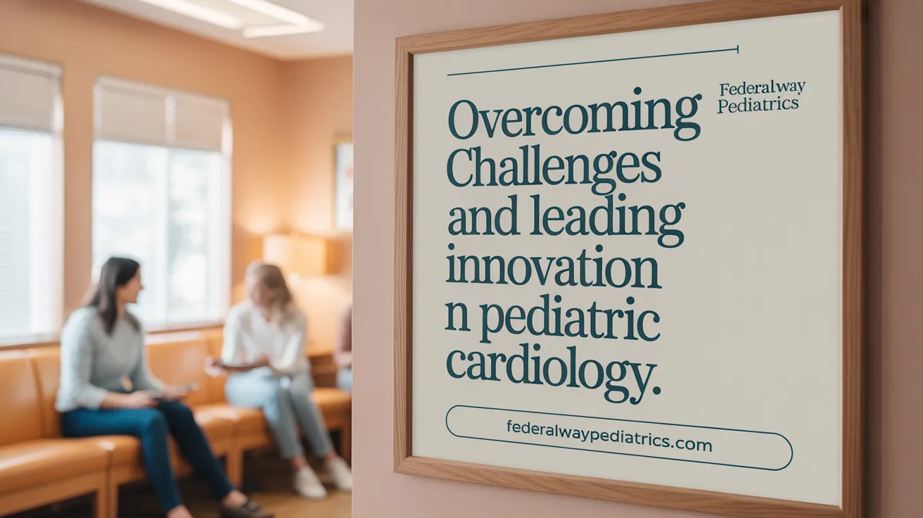 Overcoming Challenges and Leading Innovation in Pediatric Cardiology