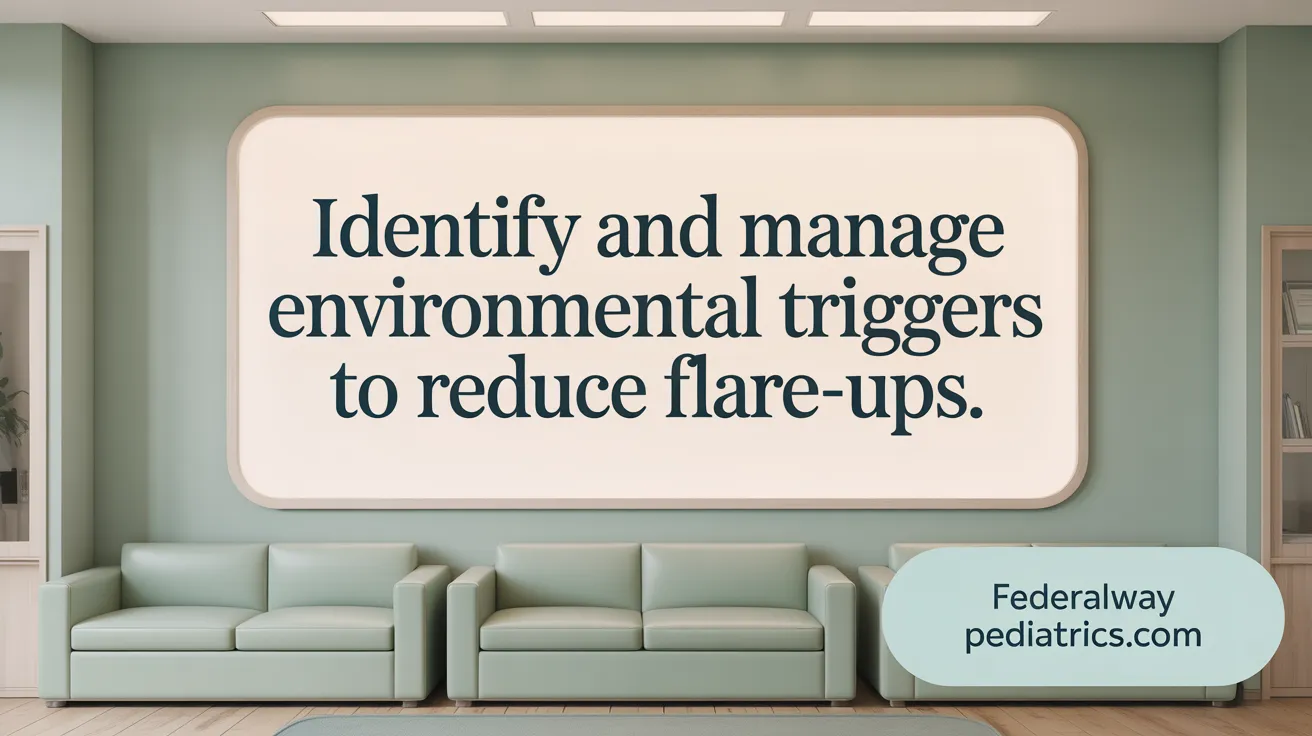 Identify and manage environmental triggers to reduce flare-ups.