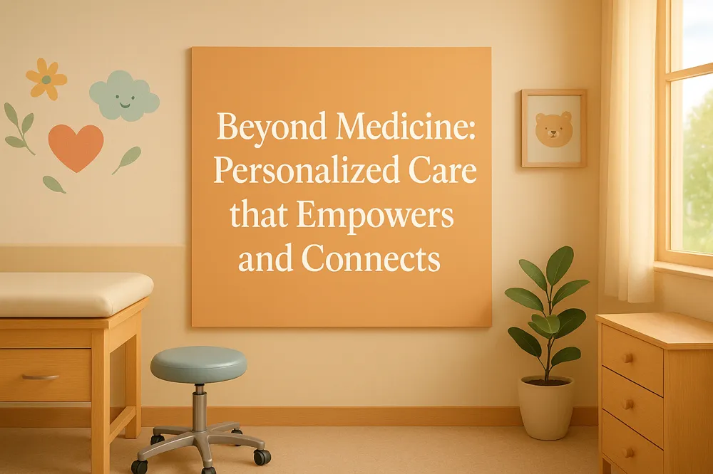 Beyond Medicine: Personalized Care that Empowers and Connects
