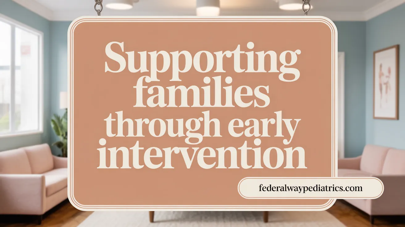 Supporting Families Through Early Intervention