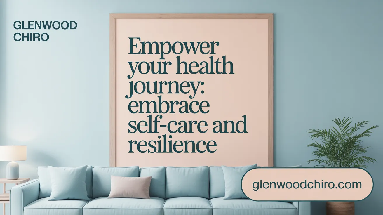 Empower Your Health Journey: Embrace Self-Care and Resilience