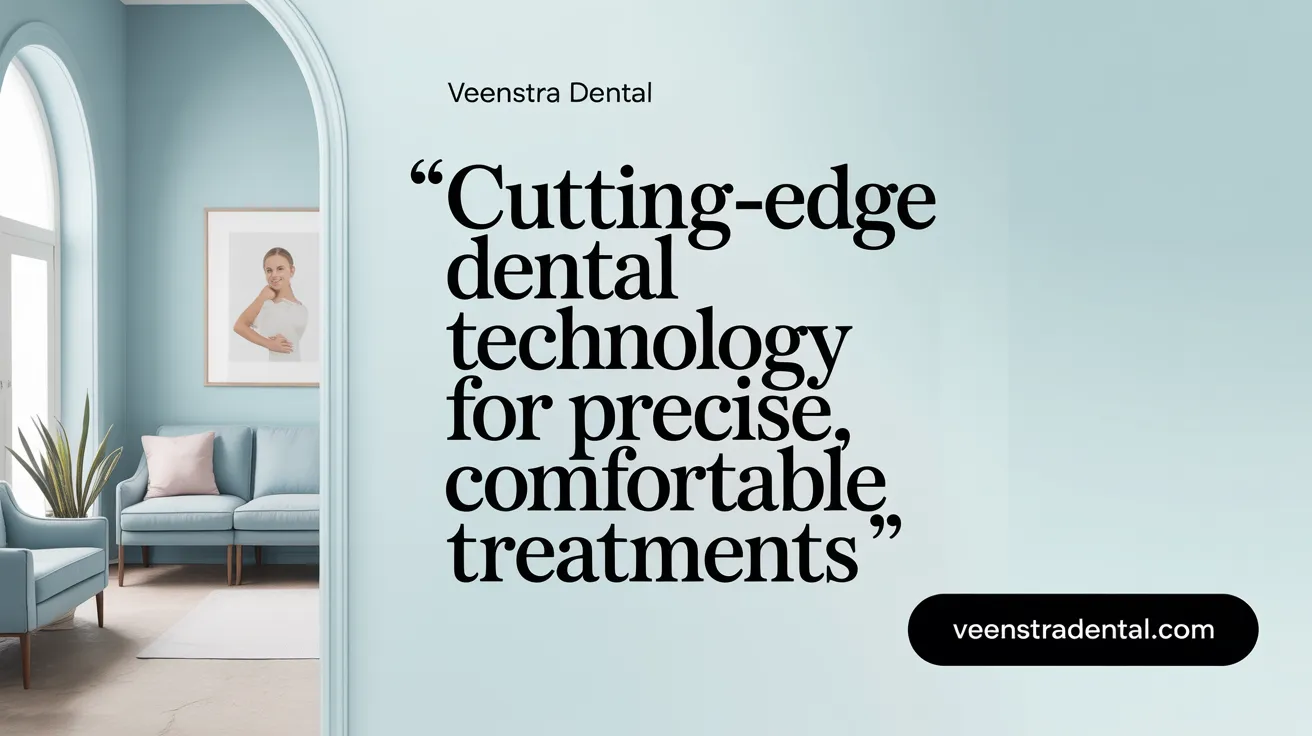 Cutting-edge dental technology for precise, comfortable treatments