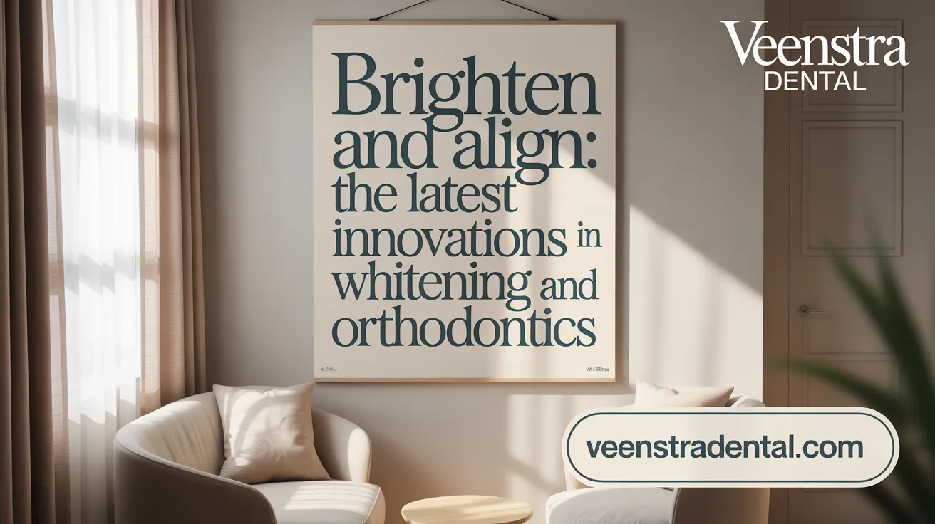 Brighten and Align: The Latest Innovations in Whitening and Orthodontics