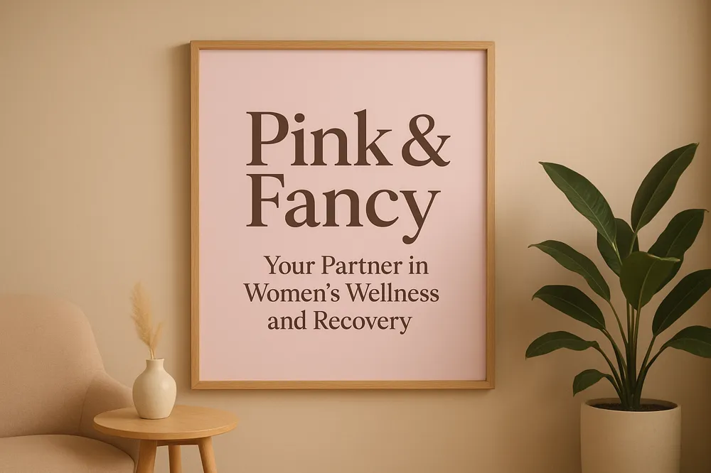 Pink & Fancy: Your Partner in Women's Wellness and Recovery