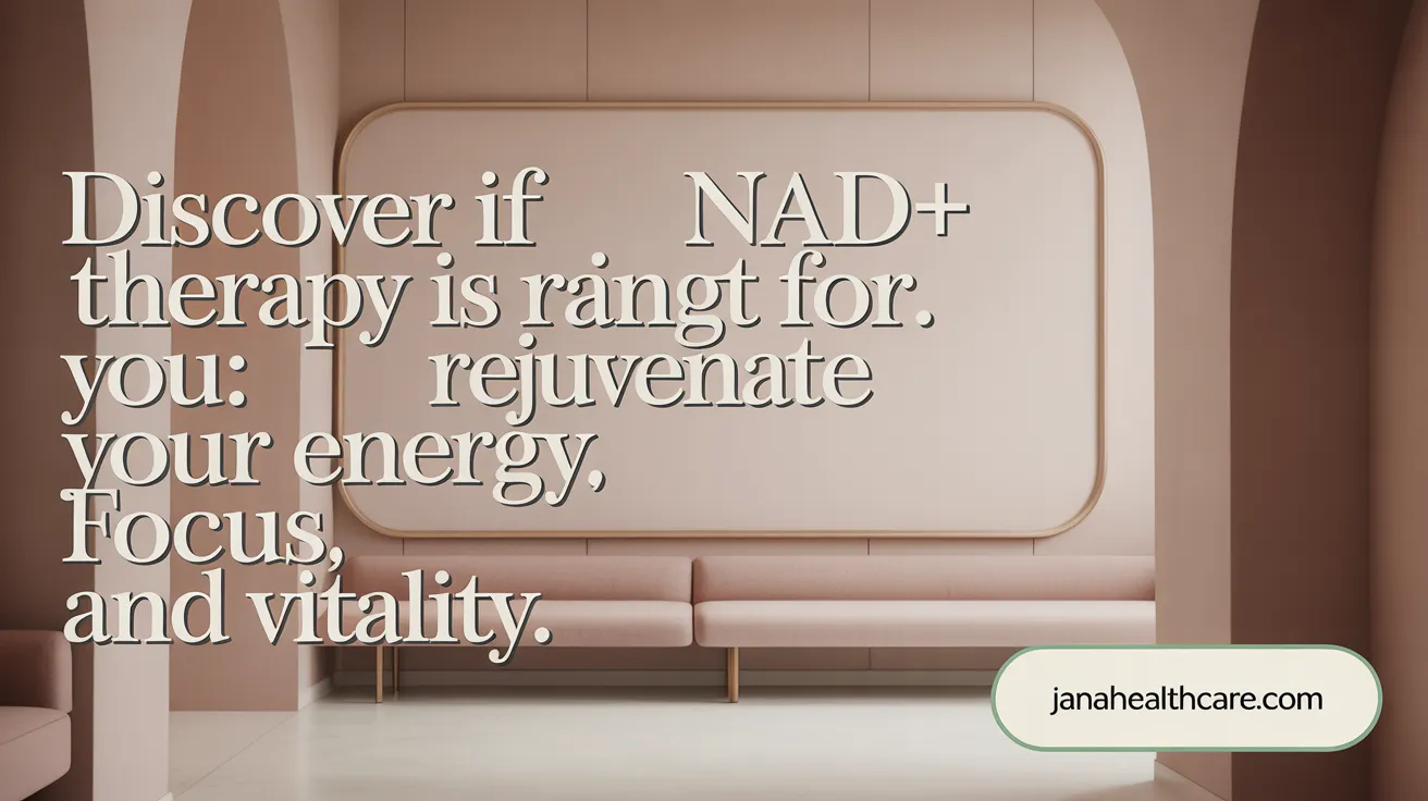 Discover if NAD+ therapy is right for you: rejuvenate your energy, focus, and vitality.