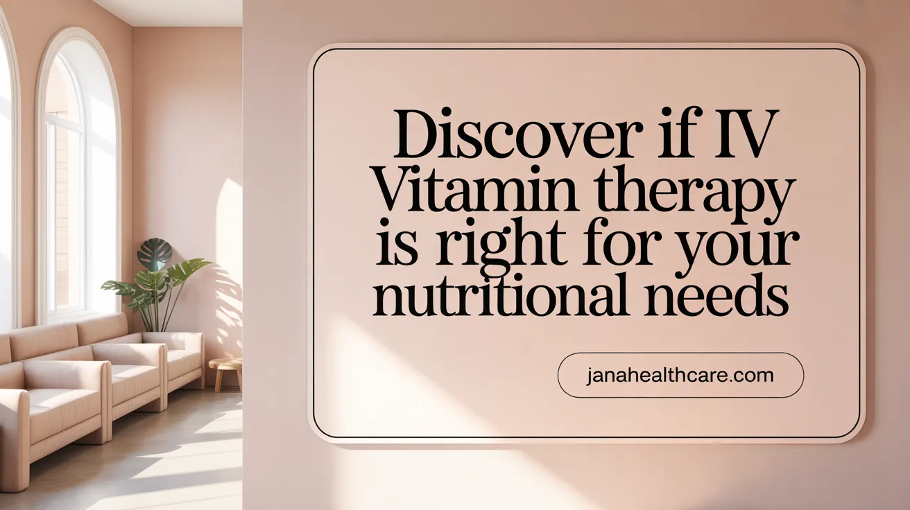 Discover if IV Vitamin Therapy is Right for Your Nutritional Needs