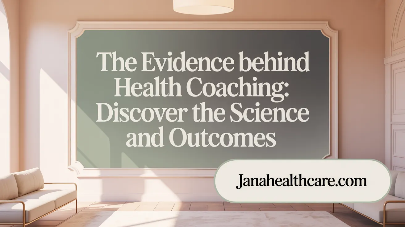 The Evidence Behind Health Coaching: Discover the Science and Outcomes