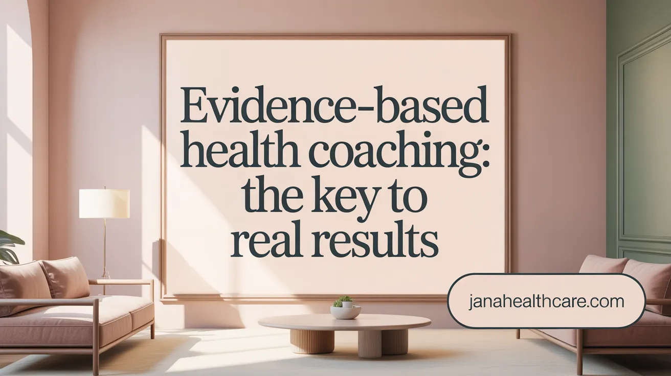 Evidence-Based Health Coaching: The Key to Real Results