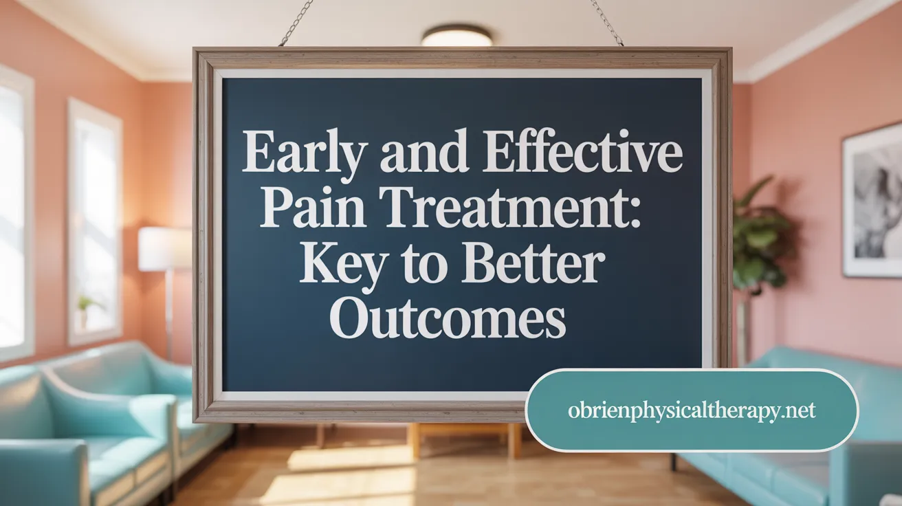Early and Effective Pain Treatment: Key to Better Outcomes
