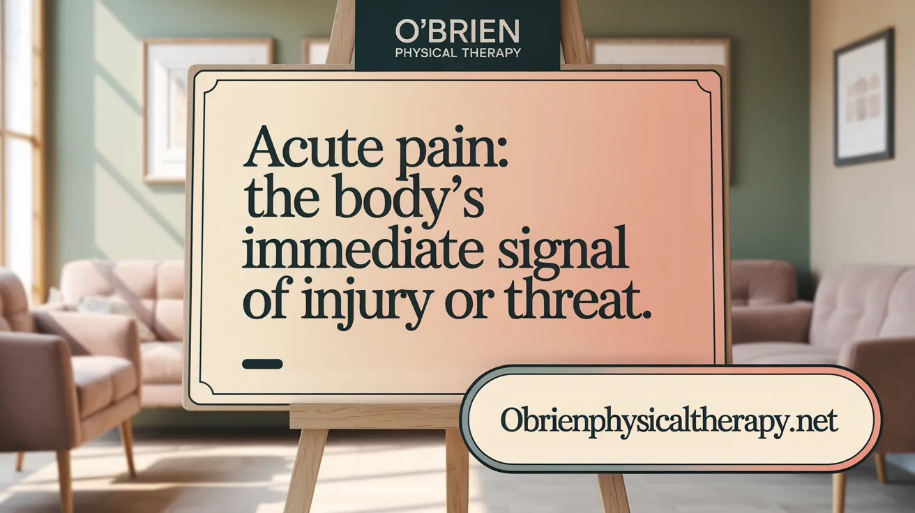 Acute Pain: The Body’s Immediate Signal of Injury or Threat
