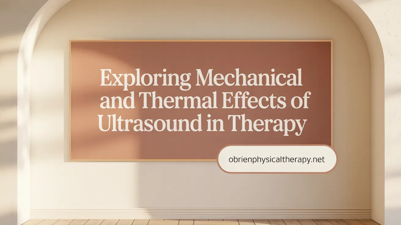 Exploring Mechanical and Thermal Effects of Ultrasound in Therapy