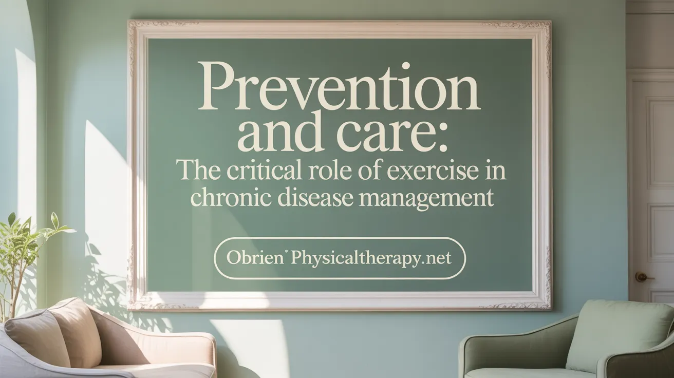 Prevention and Care: The Critical Role of Exercise in Chronic Disease Management