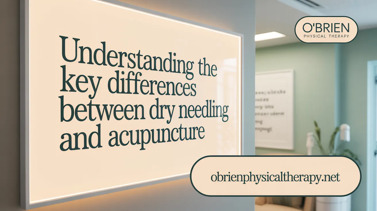 Understanding the Key Differences Between Dry Needling and Acupuncture