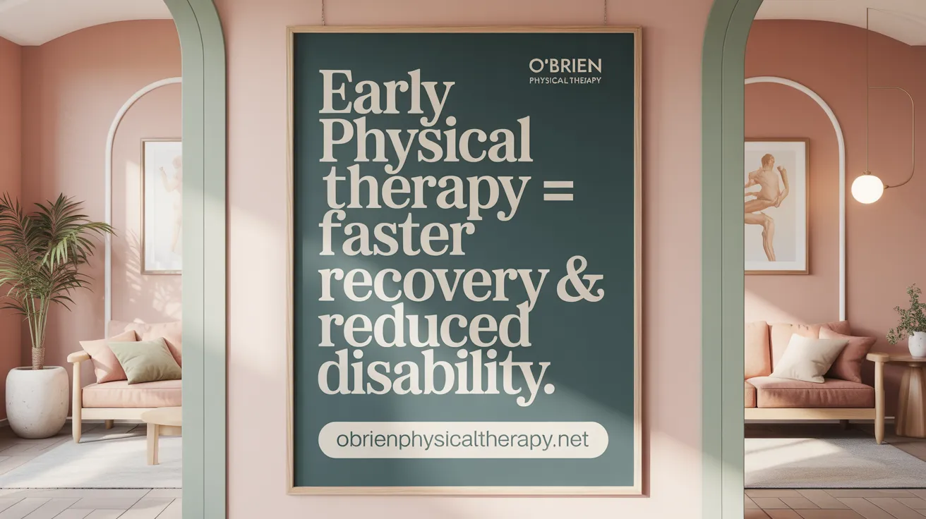 Early Physical Therapy = Faster Recovery & Reduced Disability