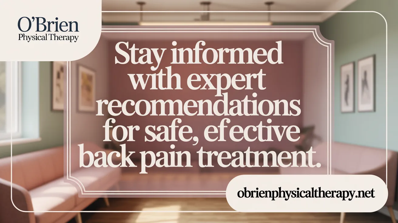 Stay informed with expert recommendations for safe, effective back pain treatment.