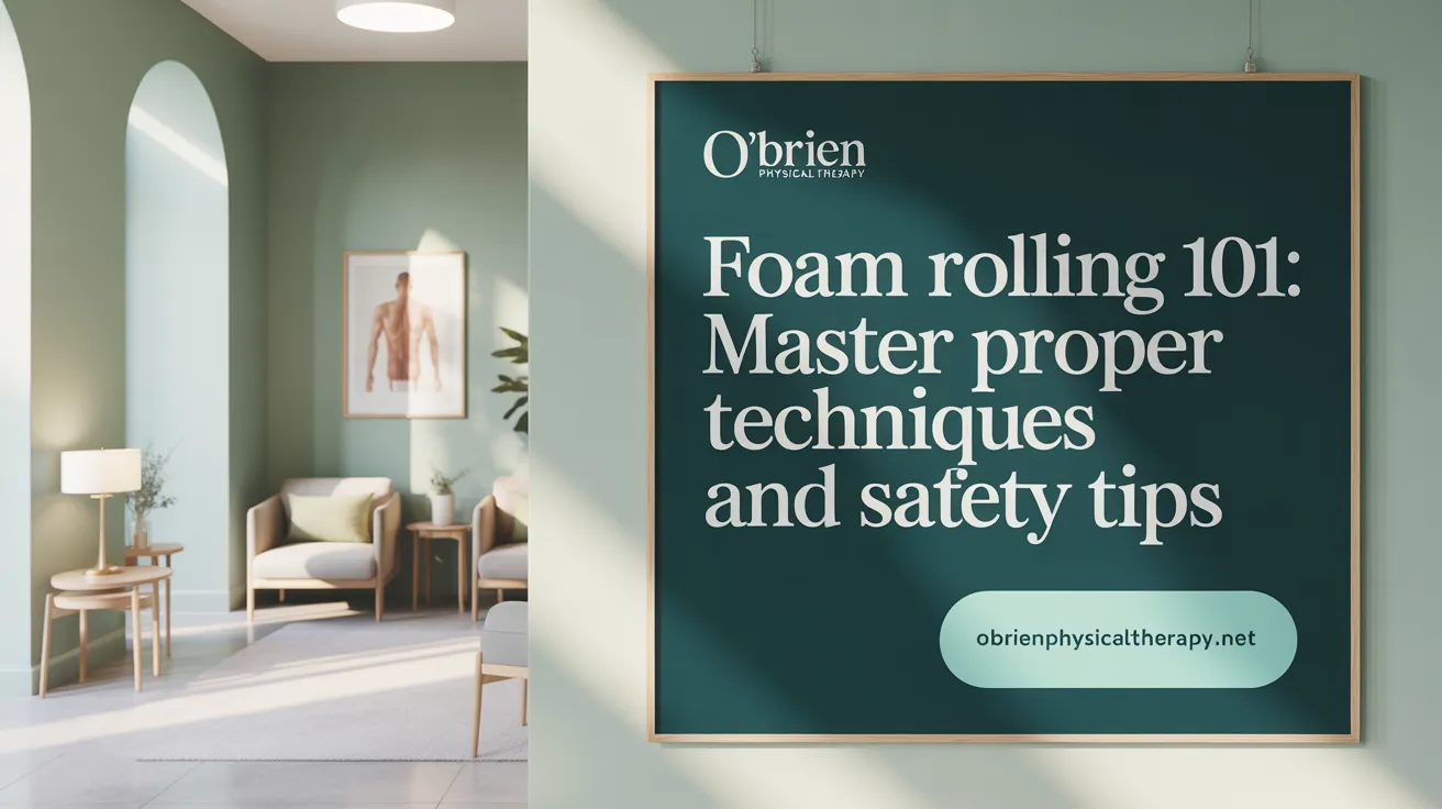 Foam Rolling 101: Master Proper Techniques and Safety Tips