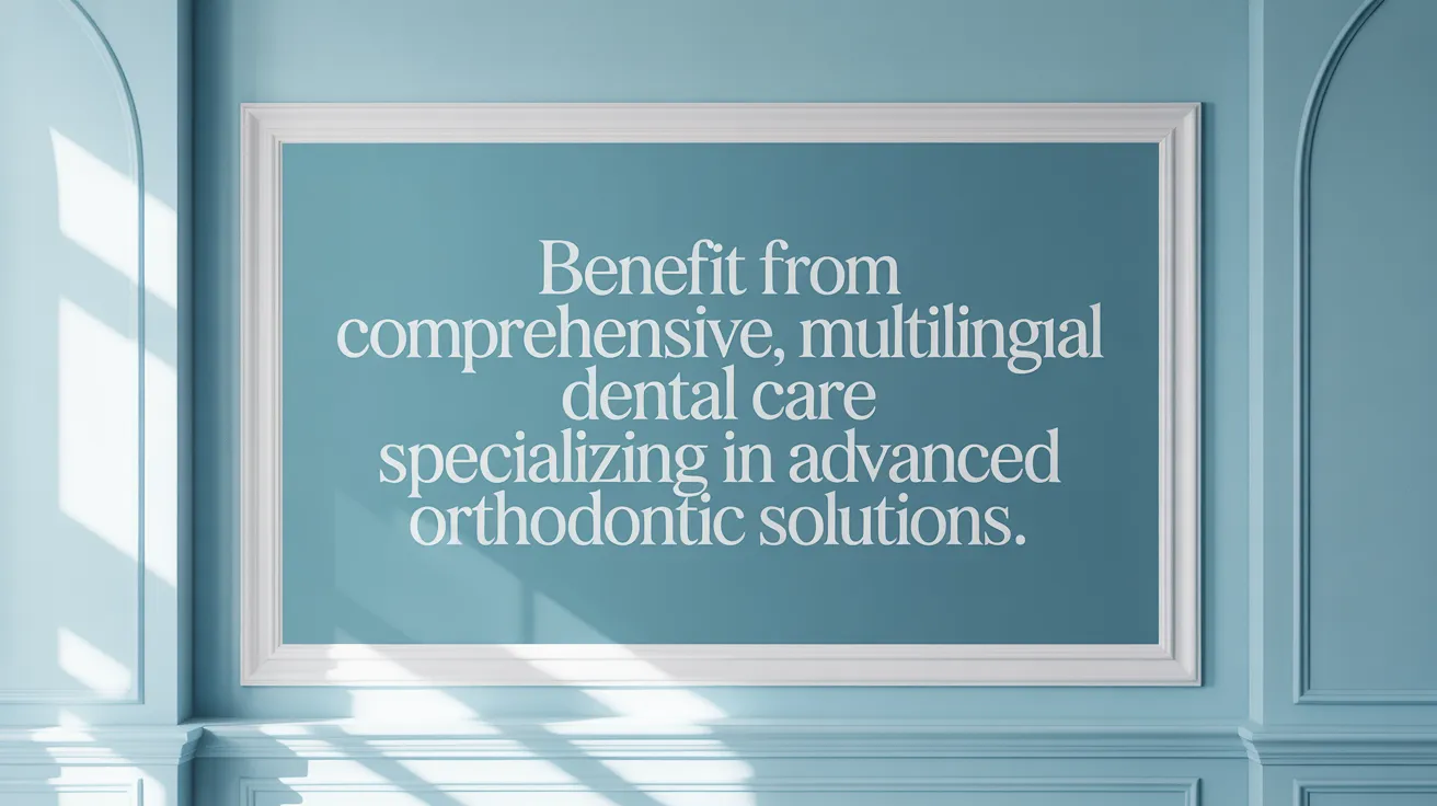 Benefit from comprehensive, multilingual dental care specializing in advanced orthodontic solutions.