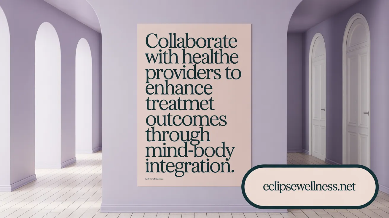 Collaborate with Healthcare Providers to Enhance Treatment Outcomes Through Mind-Body Integration