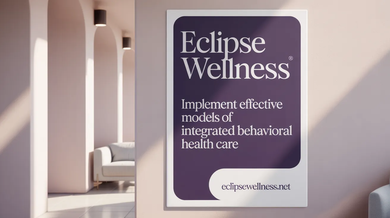 Implement Effective Models of Integrated Behavioral Health Care