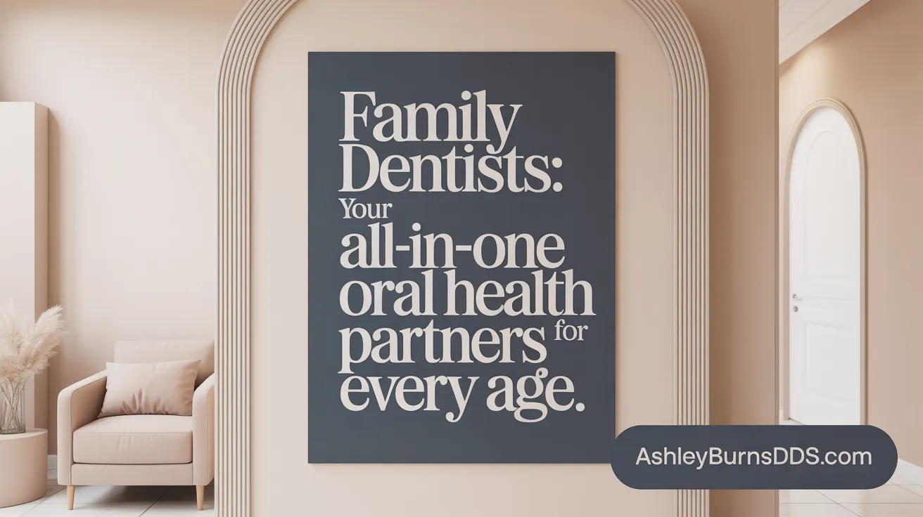 Family Dentists: Your All-in-One Oral Health Partners for Every Age