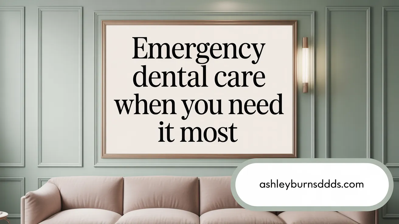 Emergency Dental Care When You Need It Most