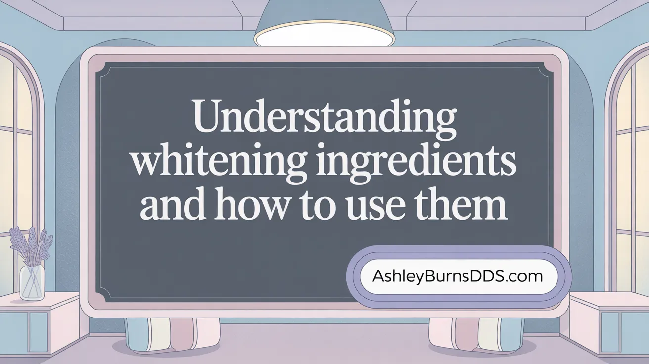 Understanding Whitening Ingredients and How to Use Them