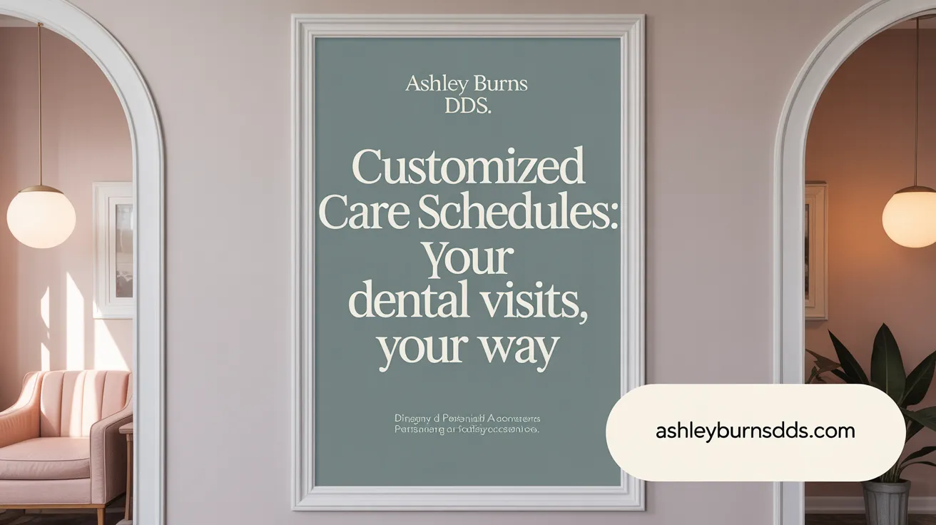 Customized Care Schedules: Your Dental Visits, Your Way