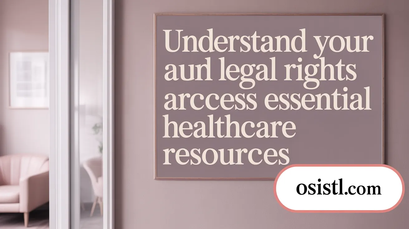 Understand Your Legal Rights and Access Essential Healthcare Resources