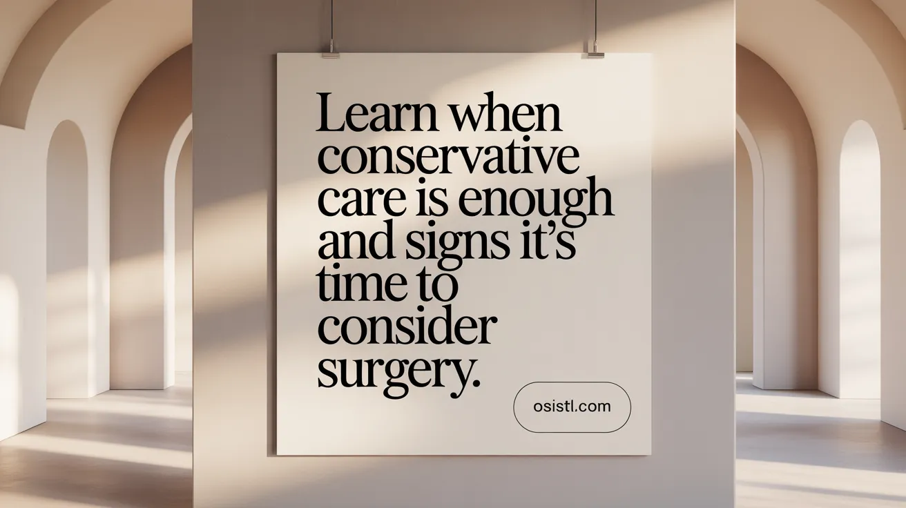Learn when conservative care is enough and signs it’s time to consider surgery.