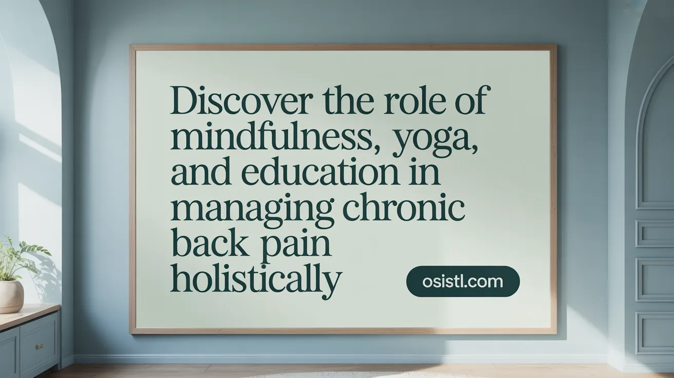 Discover the role of mindfulness, yoga, and education in managing chronic back pain holistically