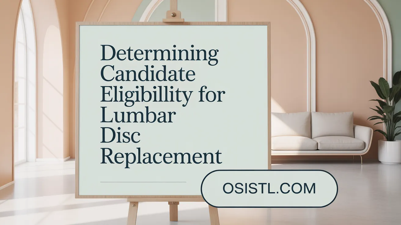 Determining Candidate Eligibility for Lumbar Disc Replacement