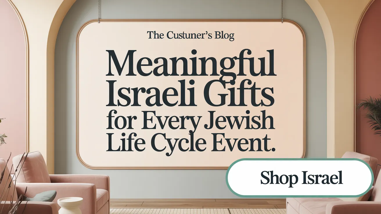 Meaningful Israeli Gifts for Every Jewish Life Cycle Event