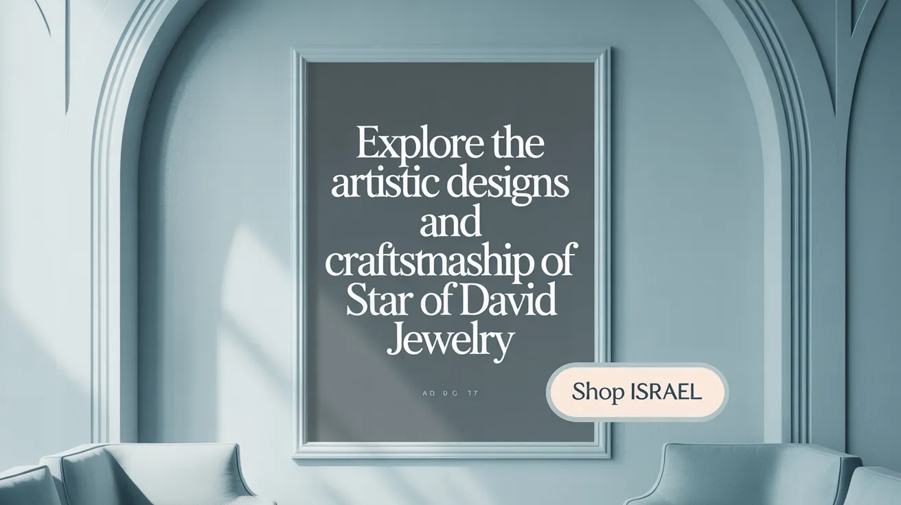 Explore the Artistic Designs and Craftsmanship of Star of David Jewelry
