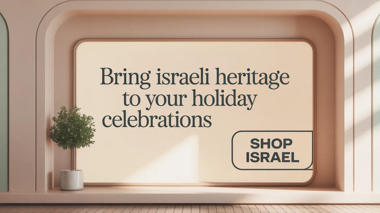 Bring Israeli Heritage to Your Holiday Celebrations