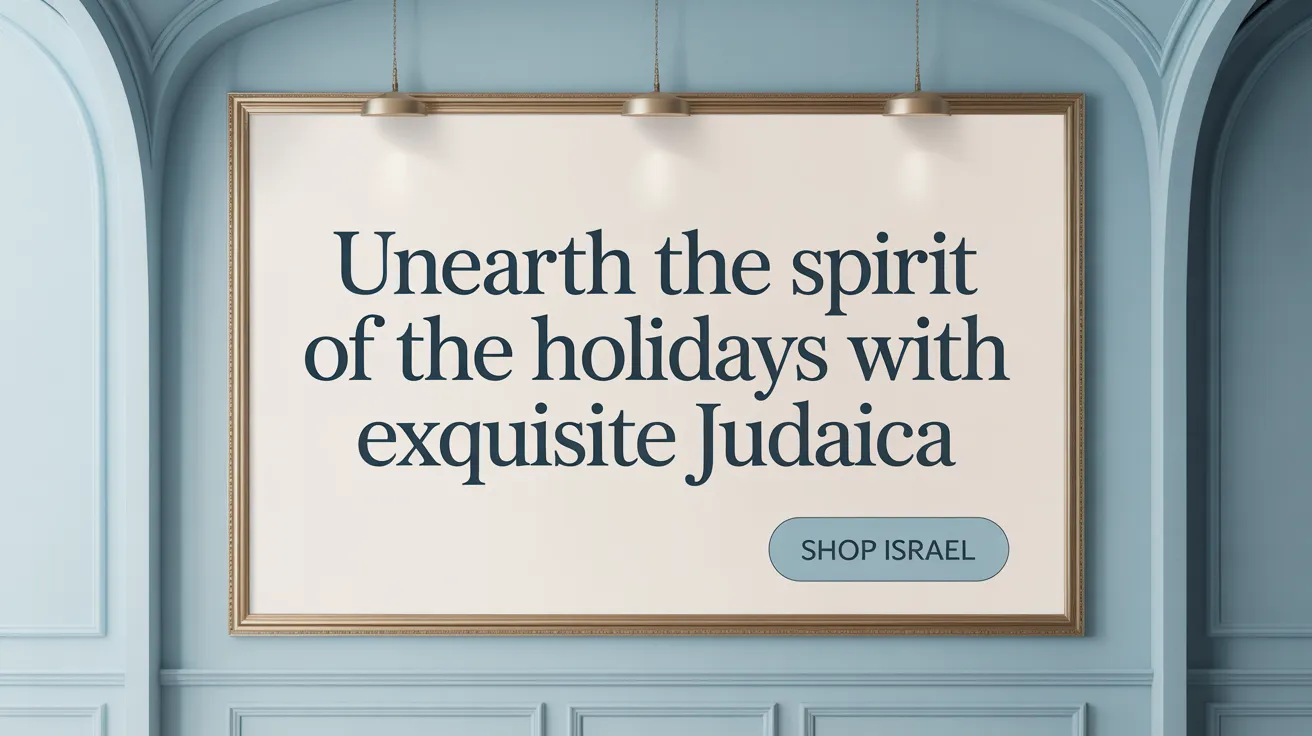 Unearth the Spirit of the Holidays with Exquisite Judaica