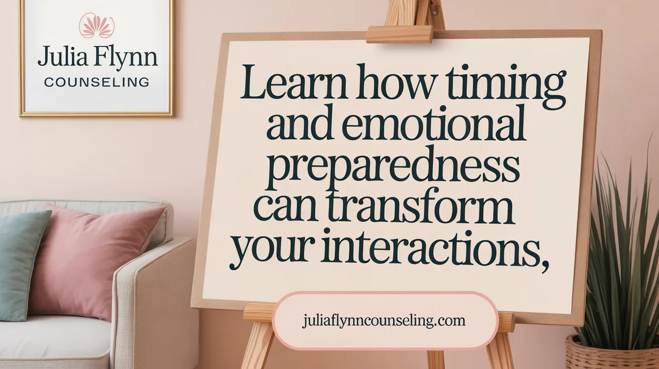 Learn how timing and emotional preparedness can transform your interactions.