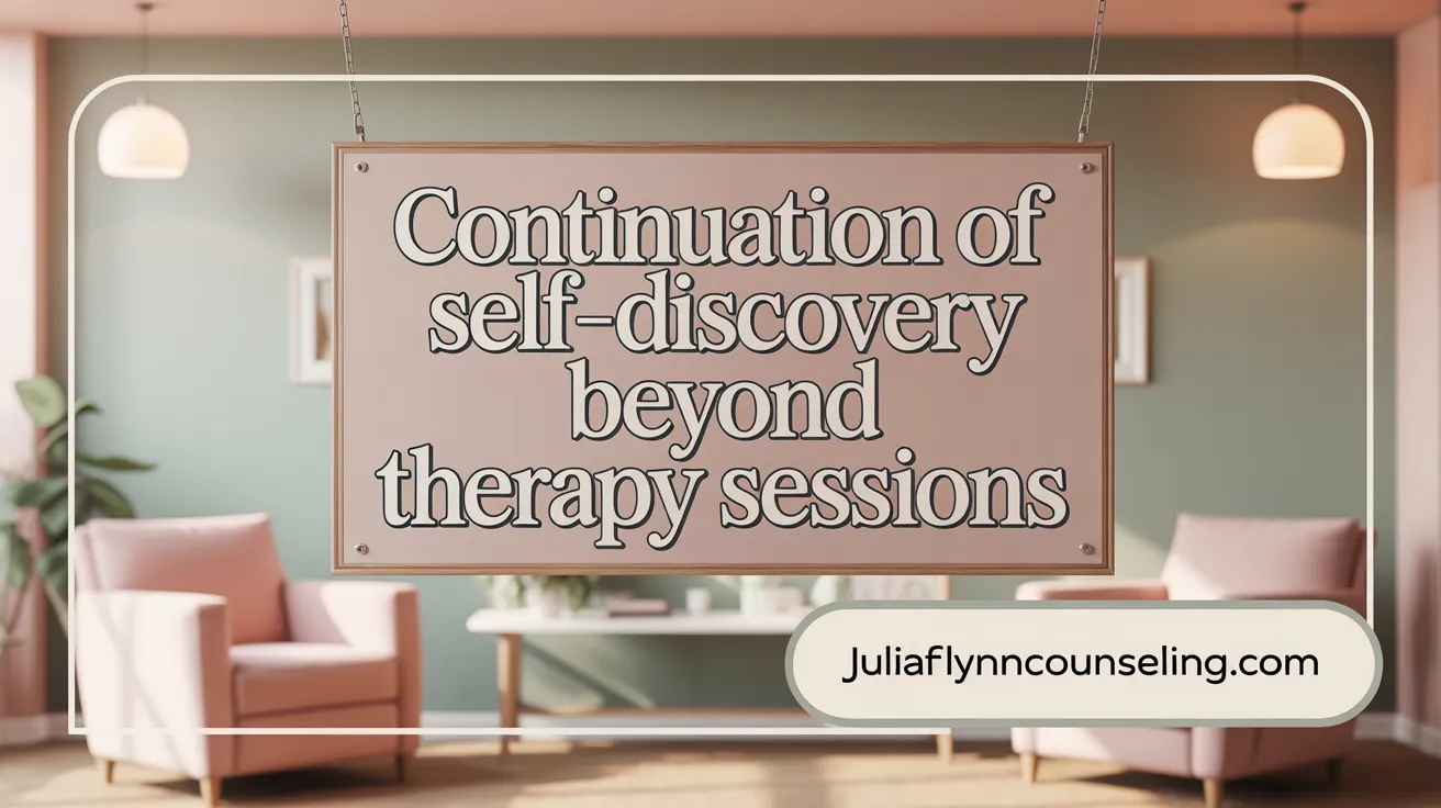 Continuation of Self-Discovery Beyond Therapy Sessions