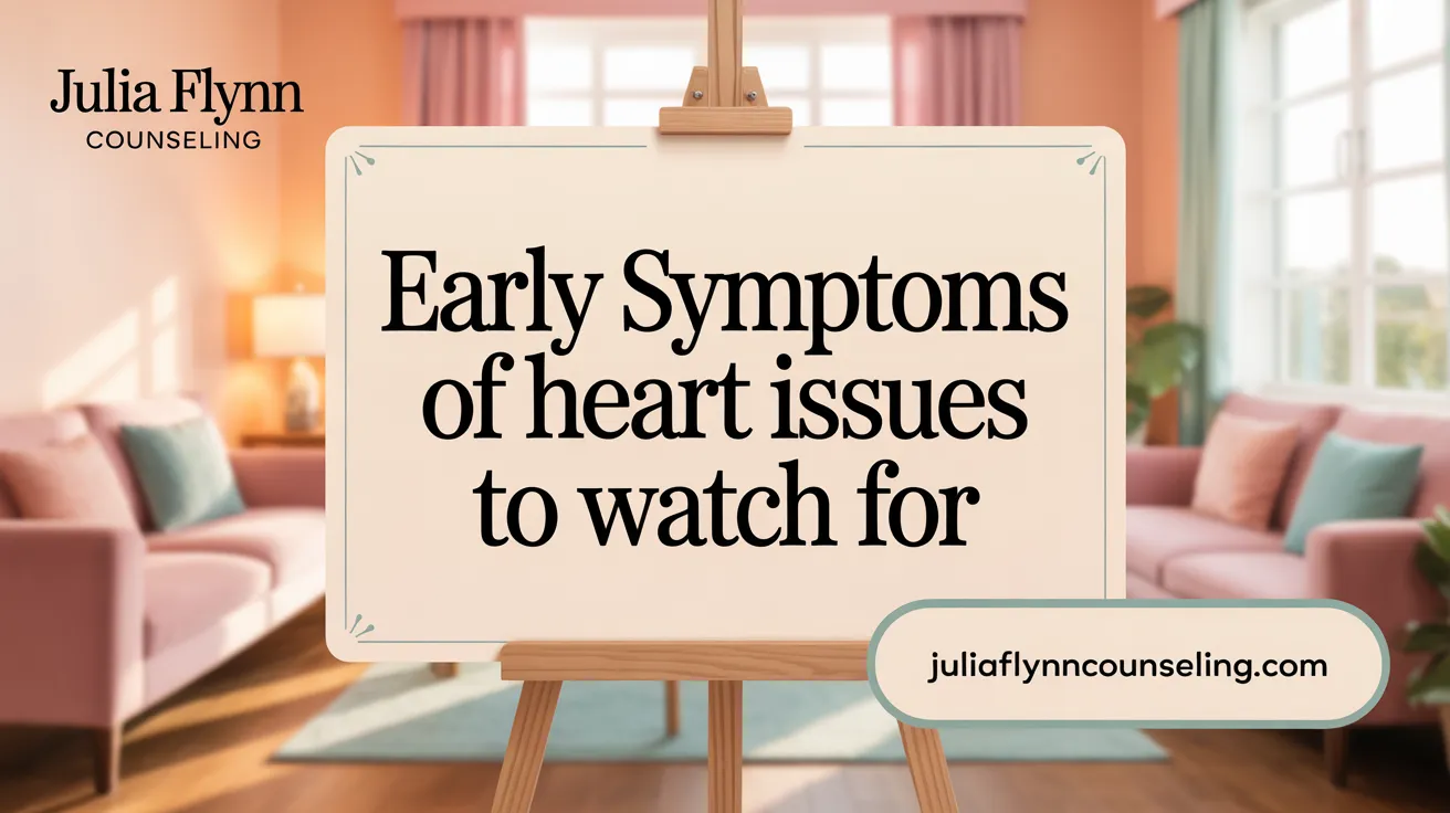 Early Symptoms of Heart Issues to Watch For