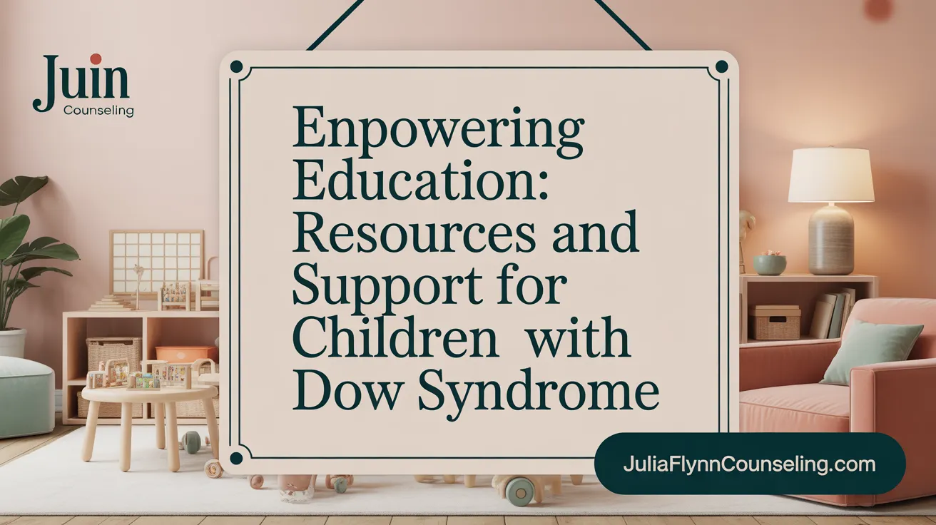 Empowering Education: Resources and Support for Children with Down Syndrome