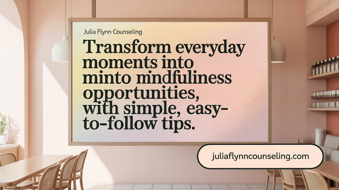 Transform everyday moments into mindfulness opportunities with simple, easy-to-follow tips.