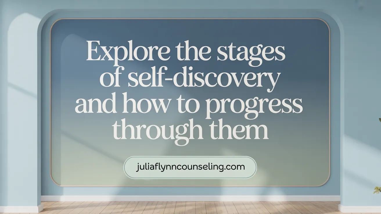 Explore the Stages of Self-Discovery and How to Progress Through Them