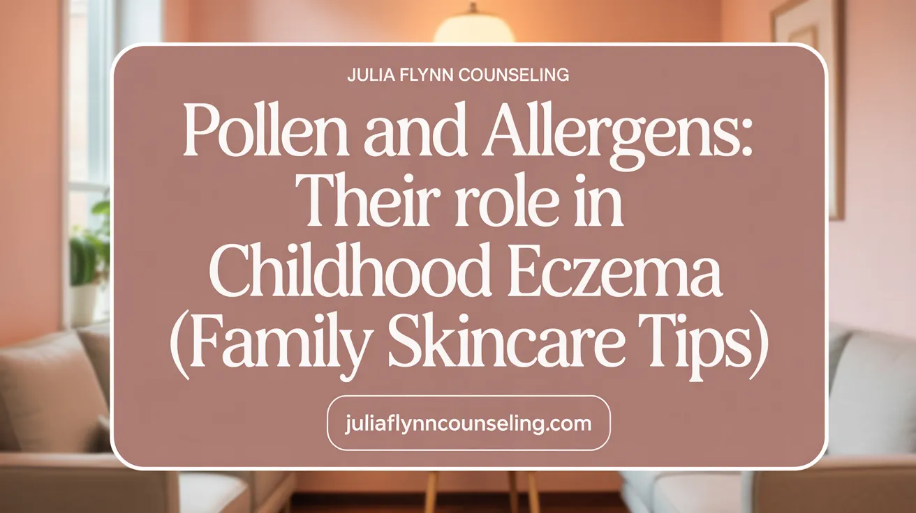 Pollen and Allergens: Their Role in Childhood Eczema
