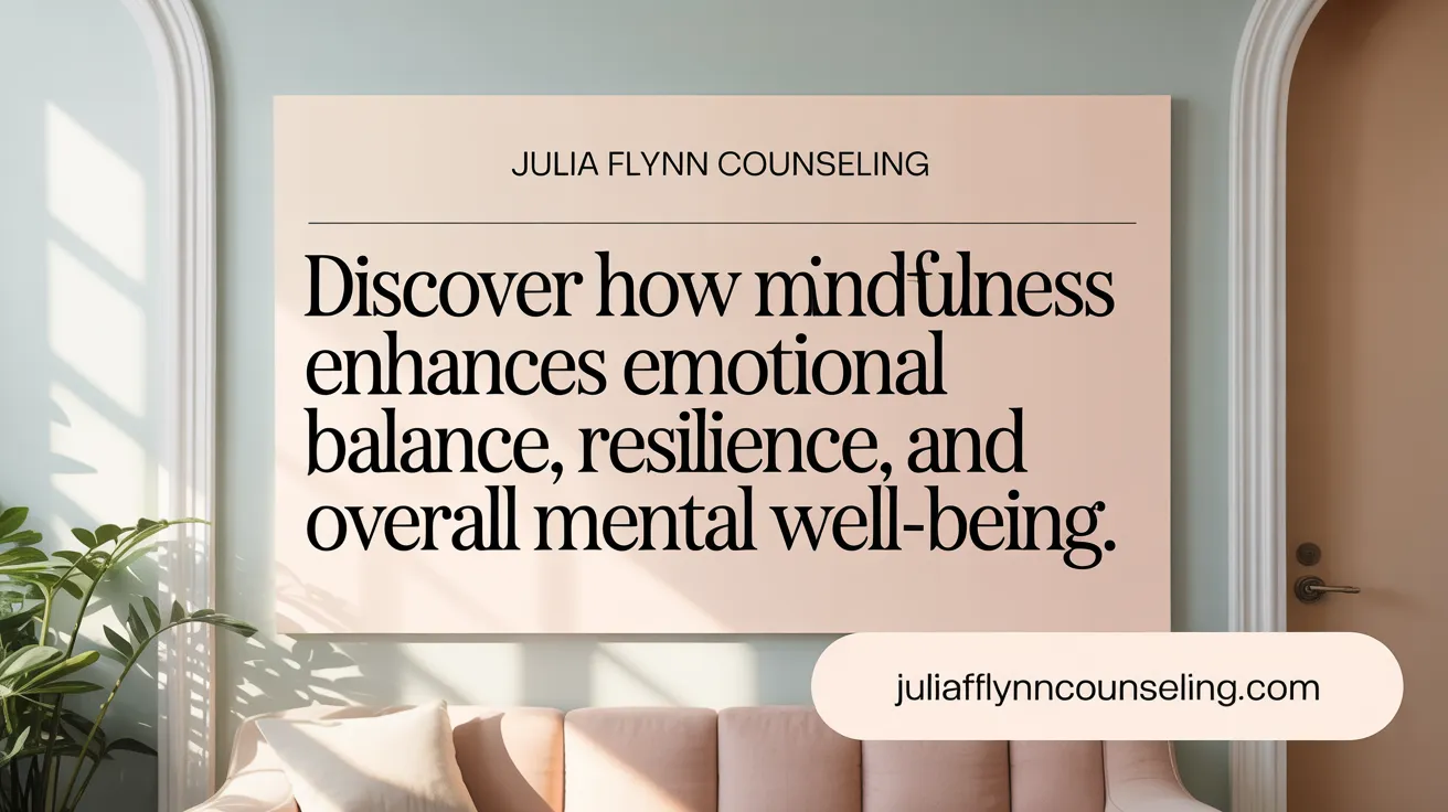 Discover how mindfulness enhances emotional balance, resilience, and overall mental well-being.