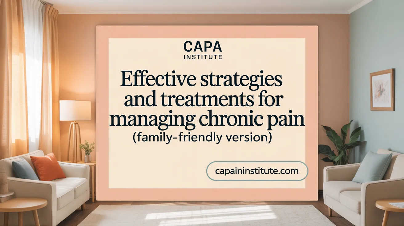 Effective Strategies and Treatments for Managing Chronic Pain