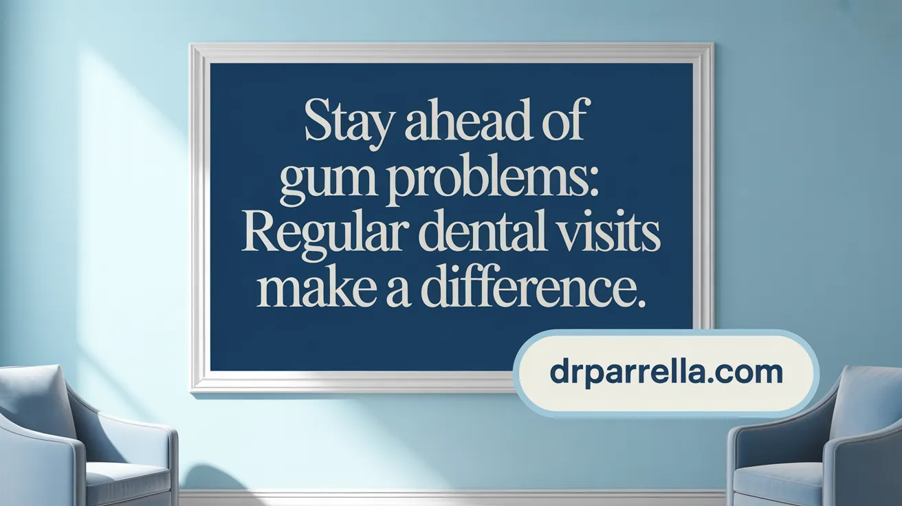 Stay Ahead of Gum Problems: Regular Dental Visits Make a Difference