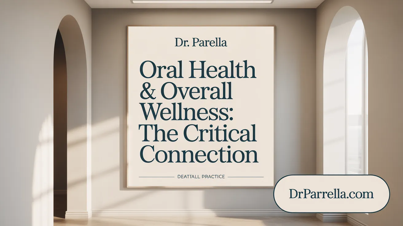 Oral Health & Overall Wellness: The Critical Connection