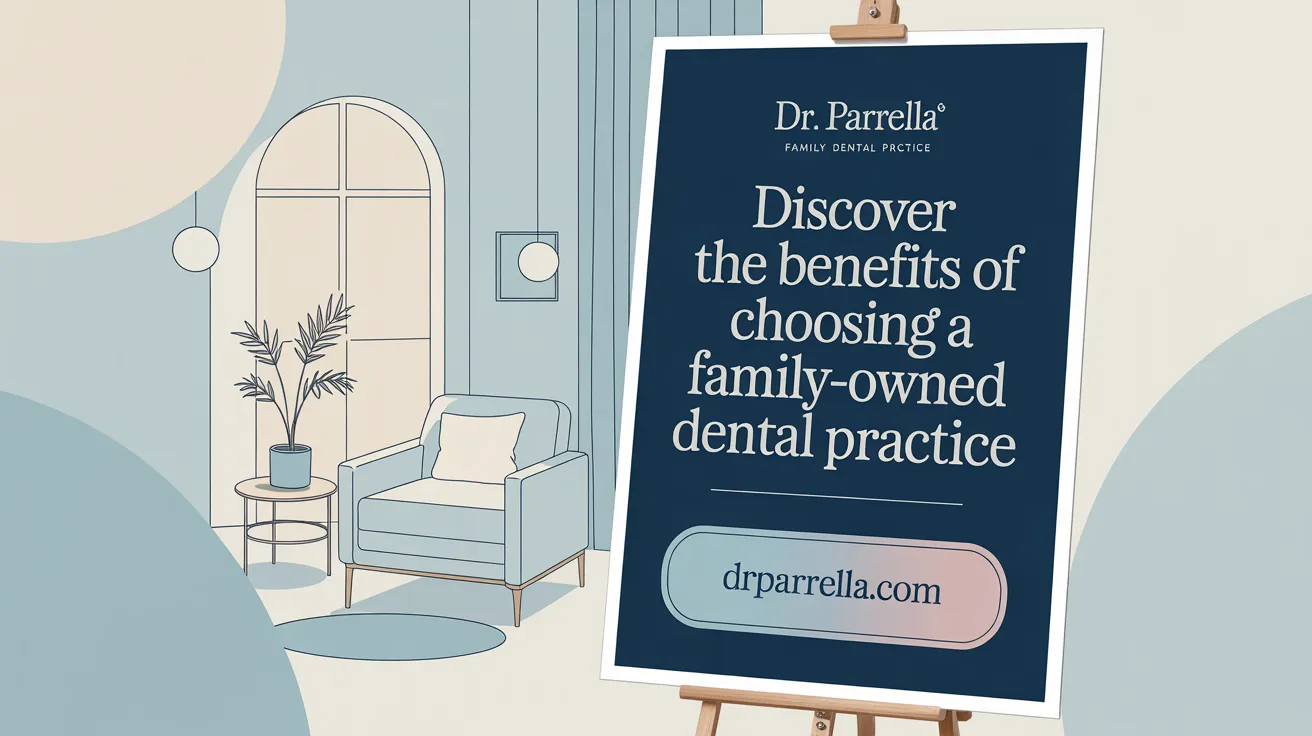Discover the Benefits of Choosing a Family-Owned Dental Practice